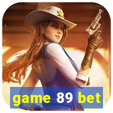 game 89 bet